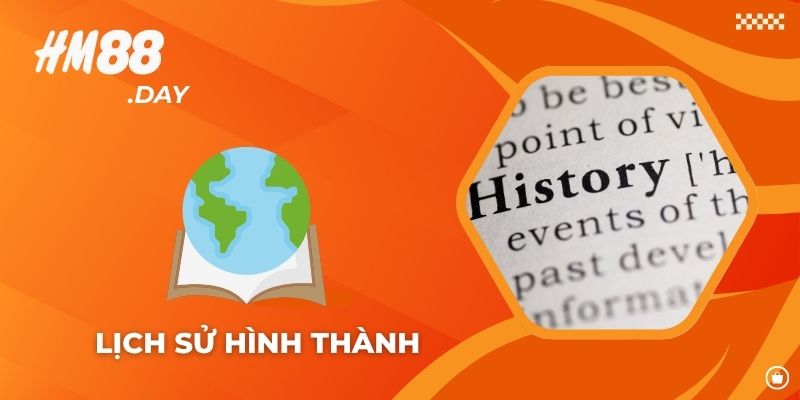 Lịch sử hình thành và phát triển của HM88.
