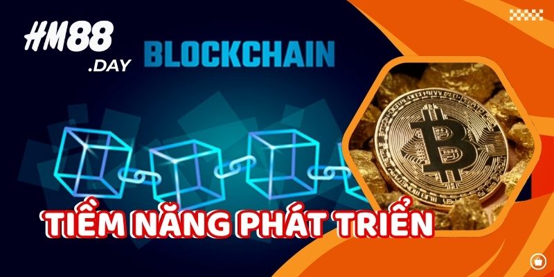 Tiềm năng phát triển của HM88 Blockchain.