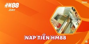 Nạp Tiền HM88. Đơn giản. an toàn, nhanh chóng.