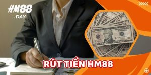 Rút Tiền HM88. Đơn giản, an toàn, nhanh chóng.