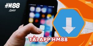 Tải App HM88 - Đơn giản và nhanh chóng.