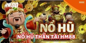 Nổ Hũ Thần Tài HM88. Game Slot Đỉnh cao 2025.