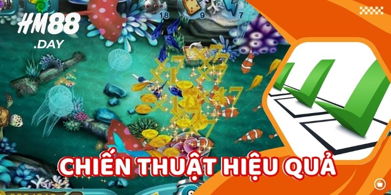 Chiến thuật hiệu quả khi chơi Bắn Cá Ăn Xu HM88.